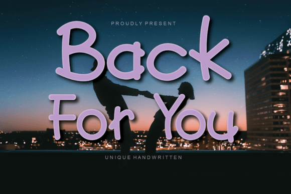 Back for You: A Modern Handwritten Font for Small Business Branding