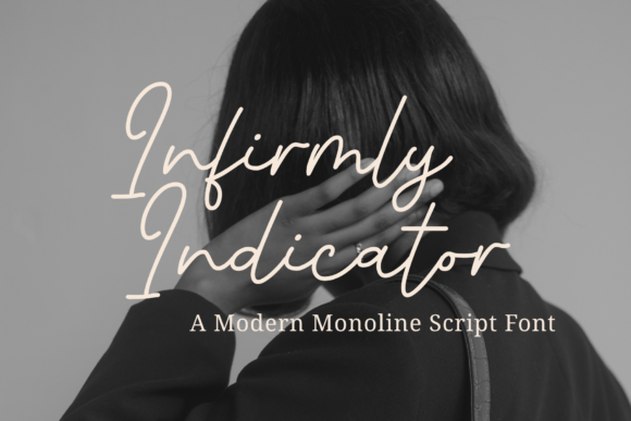Infirmly Indicator: A Modern Script Font for Impactful Digital Marketing